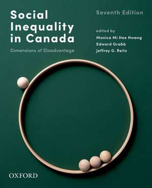 Social Inequality in Canada: Dimensions of Disadvantage de Monica Mi Hee Hwang