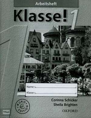 Klasse! 1: Workbook 1 Euro Edition de Corinna Schicker