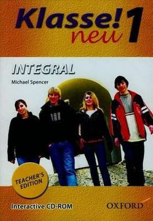 Klasse! Neu: Part 1: Intégral Teacher's Edition CD de Michael Spencer