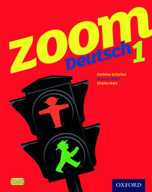 Zoom Deutsch 1 Student Book de Corinna Schicker