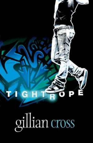 Rollercoasters: Tightrope Reader de Gillian Cross