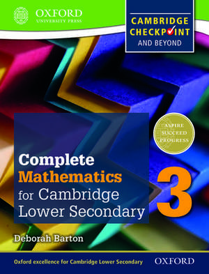 Complete Mathematics for Cambridge Lower Secondary 3 (First Edition) de Deborah Barton