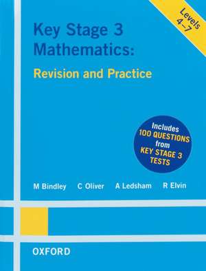 Key Stage 3 Mathematics: Revision and Practice de M. Bindley