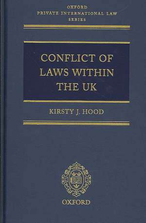 Conflict of Laws Within the UK de Kirsty J Hood