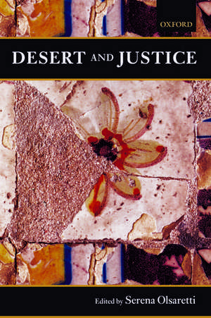 Desert and Justice de Serena Olsaretti