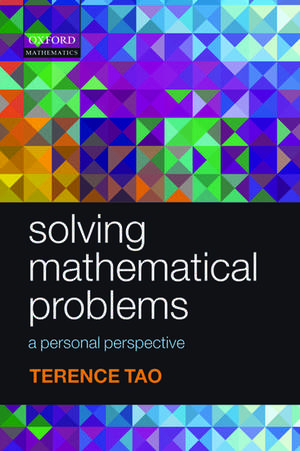 Solving Mathematical Problems: A Personal Perspective de Terence Tao