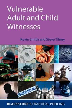 Vulnerable Adult and Child Witnesses de Kevin Smith