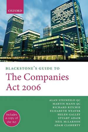 Blackstone's Guide to the Companies Act 2006 de Alan Steinfeld QC