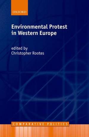 Environmental Protest in Western Europe de Christopher Rootes