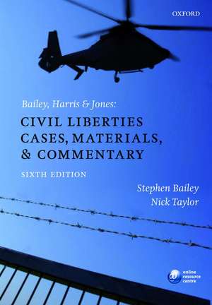 Bailey, Harris & Jones: Civil Liberties Cases, Materials, and Commentary de Stephen Bailey