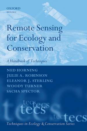 Remote Sensing for Ecology and Conservation: A Handbook of Techniques de Ned Horning