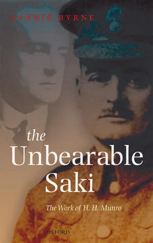 The Unbearable Saki: The Work of H. H. Munro de Sandie Byrne