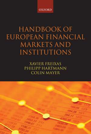 Handbook of European Financial Markets and Institutions de Xavier Freixas