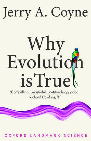 Why Evolution is True de Jerry A. Coyne