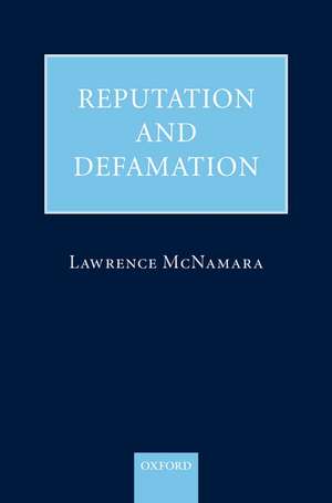 Reputation and Defamation de Lawrence McNamara