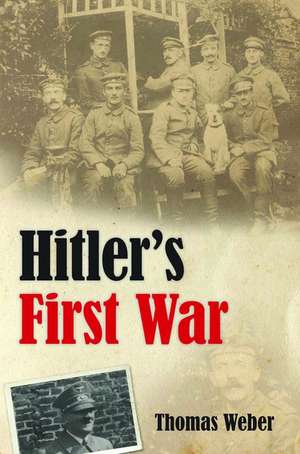 HITLERS FIRST WAR C de Weber