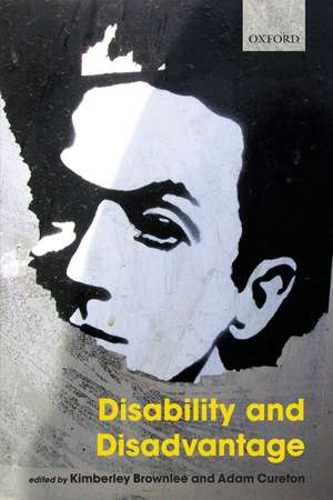 Disability and Disadvantage de Kimberley Brownlee