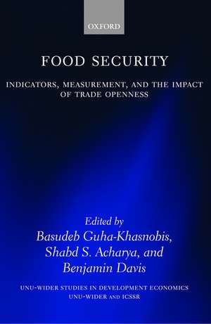 Food Security: Indicators, Measurement, and the Impact of Trade Openness de Basudeb Guha-Khasnobis