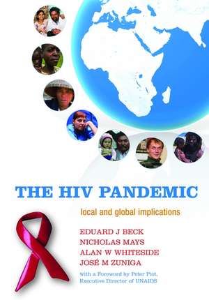 The HIV Pandemic: Local and global implications de Eduard J Beck