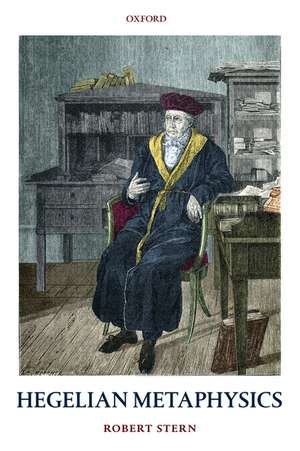 Hegelian Metaphysics de Robert Stern