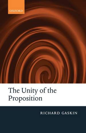 The Unity of the Proposition de Richard Gaskin