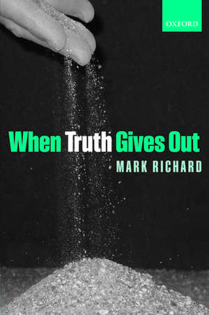 When Truth Gives Out de Mark Richard