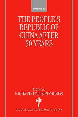 The People's Republic of China After 50 Years de Richard Louis Edmonds