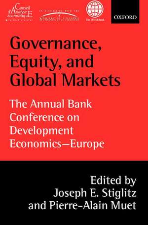 Governance, Equity, and Global Markets: The Annual Bank Conference on Development Economics - Europe de Joseph E. Stiglitz