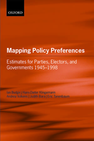 Mapping Policy Preferences: Estimates for Parties, Electors, and Governments 1945-1998 de Ian Budge