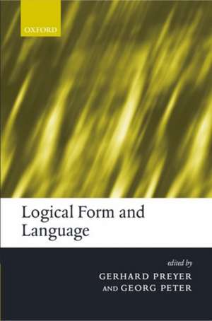 Logical Form and Language de Gerhard Preyer