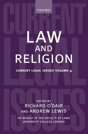 Law and Religion: Current Legal Issues 2001 Volume 4 de Richard O'Dair