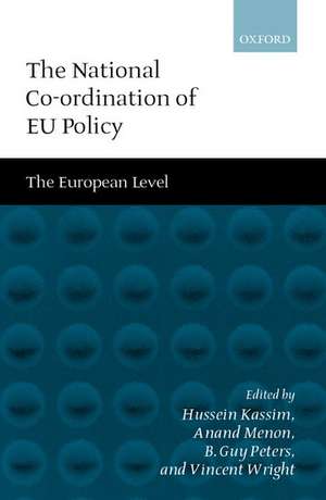 The National Co-ordination of EU Policy: The European Level de Hussein Kassim