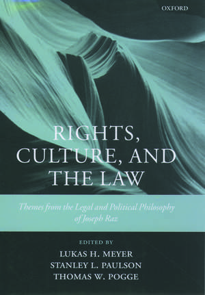 Rights, Culture and the Law: Themes from the Legal and Political Philosophy of Joseph Raz de Lukas H. Meyer