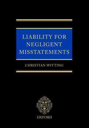 Liability for Negligent Misstatements de Christian Witting