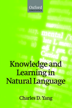 Knowledge and Learning in Natural Language de Charles D. Yang