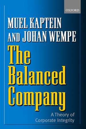 The Balanced Company: A Theory of Corporate Integrity de Muel Kaptein