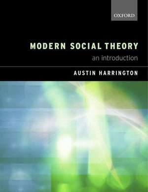 Modern Social Theory: An Introduction de Austin Harrington