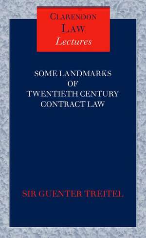 Some Landmarks of Twentieth Century Contract Law de Guenter Treitel