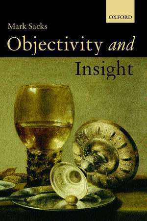 Objectivity and Insight de Mark Sacks