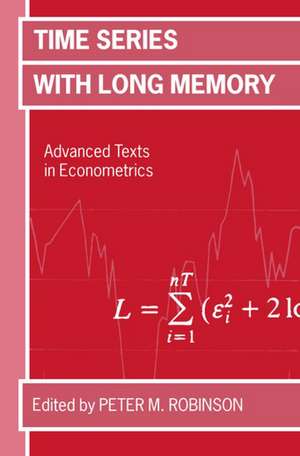 Time Series with Long Memory de Peter M. Robinson