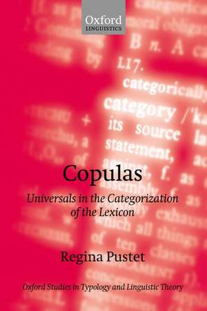 Copulas: Universals in the Categorization of the Lexicon de Regina Pustet