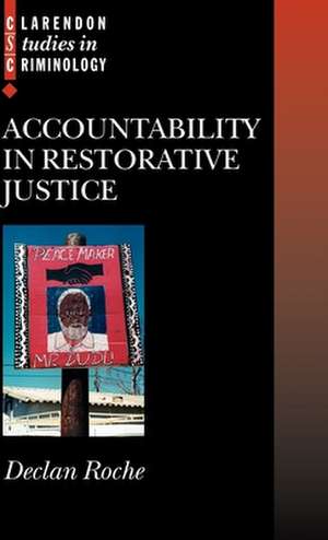 Accountability in Restorative Justice de Declan Roche