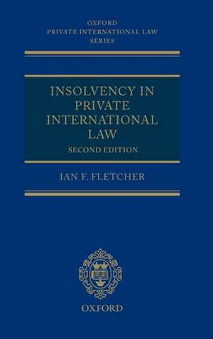 Insolvency in Private International Law de Ian Fletcher