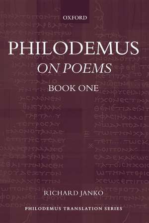 Philodemus: On Poems, Book 1 de Richard Janko