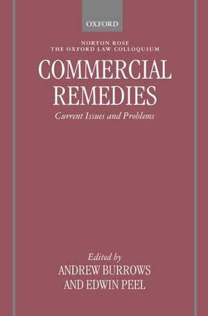 Commercial Remedies: Current Issues and Problems de Andrew Burrows