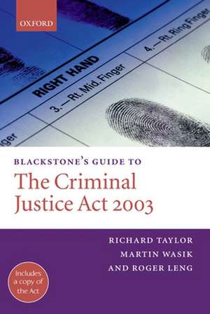 Blackstone's Guide to the Criminal Justice Act 2003 de Richard Taylor