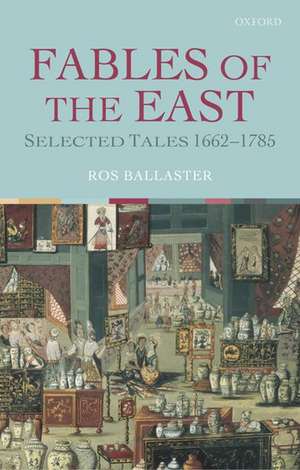 Fables of the East: Selected Tales 1662-1785 de Ros Ballaster