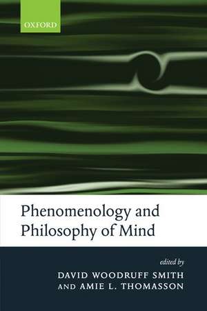 Phenomenology and Philosophy of Mind de David Woodruff Smith