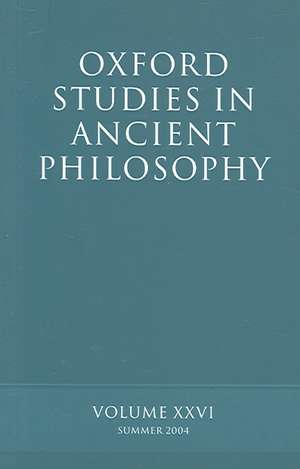 Oxford Studies in Ancient Philosophy XXVI: Summer 2004 de David Sedley