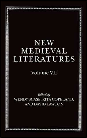New Medieval Literatures: Volume VII de Wendy Scase